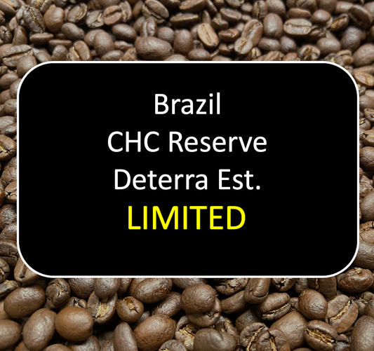 Brazil CHC Reserve Daterra Est. (Limited) - 12oz